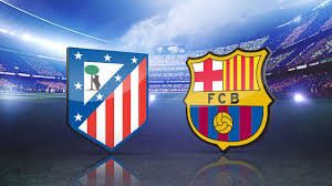 توقيت مباراة برشلونة ضد أتلتيكو مدريد توقيت مباراة برشلونة ضد أتلتيكو مدريد