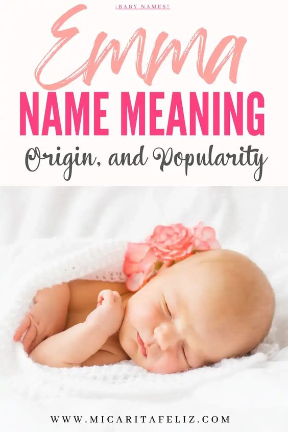 The Meaning of the Name Emma