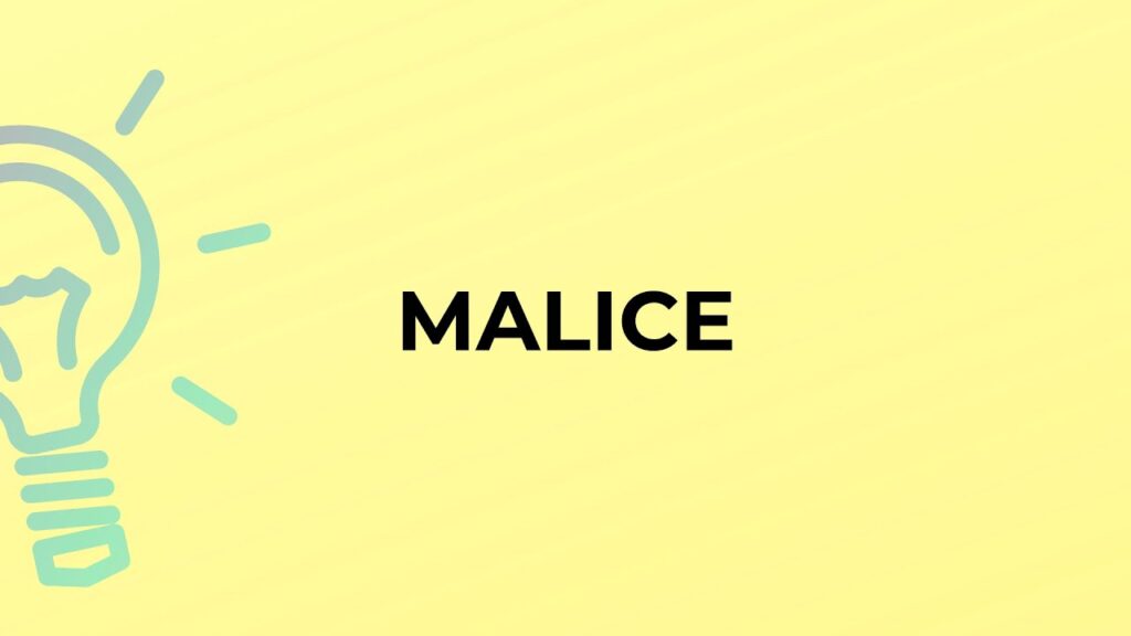 MEANING word of malice opposite word of malice 5